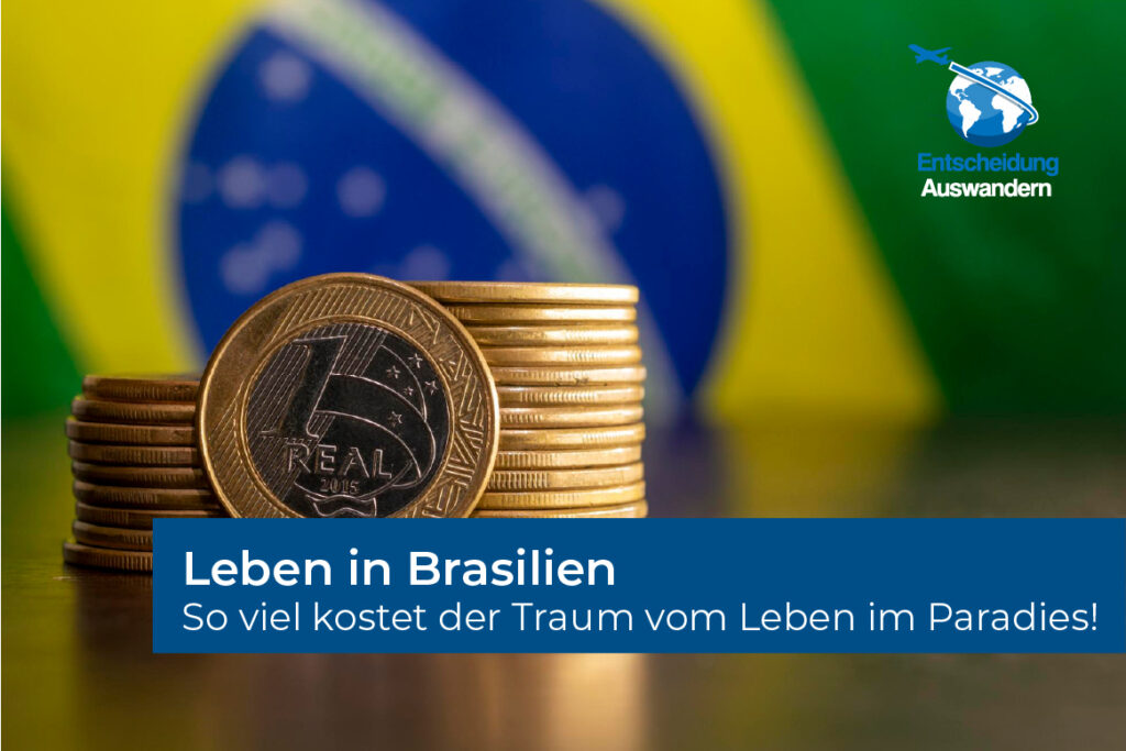 Lebenshaltungskosten in Brasilien für Auswanderer