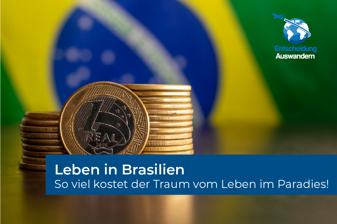 Lebenshaltungskosten in Brasilien (Wichtige Informationen für Auswanderer)