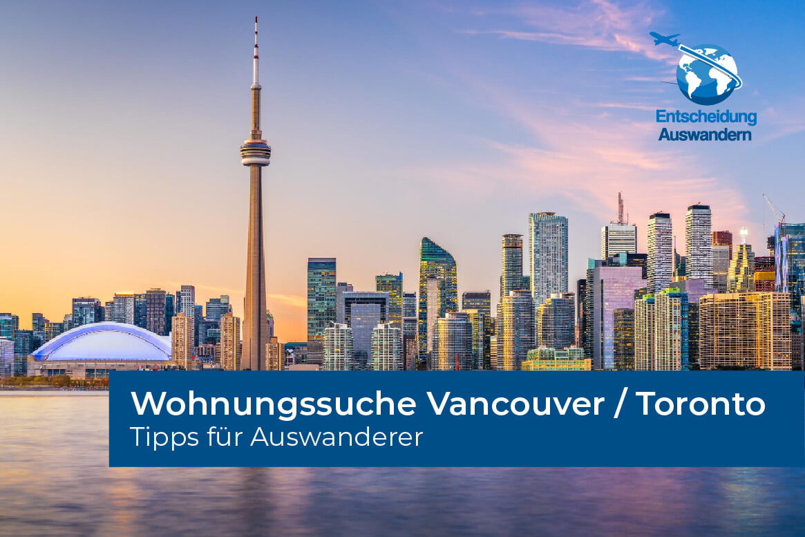 Tipps zur Wohnungssuche in kanadischen Großstädten wie Toronto und Vancouver